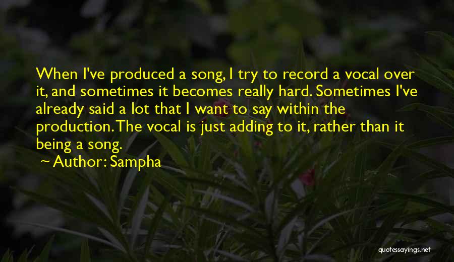 Sampha Quotes 1726347