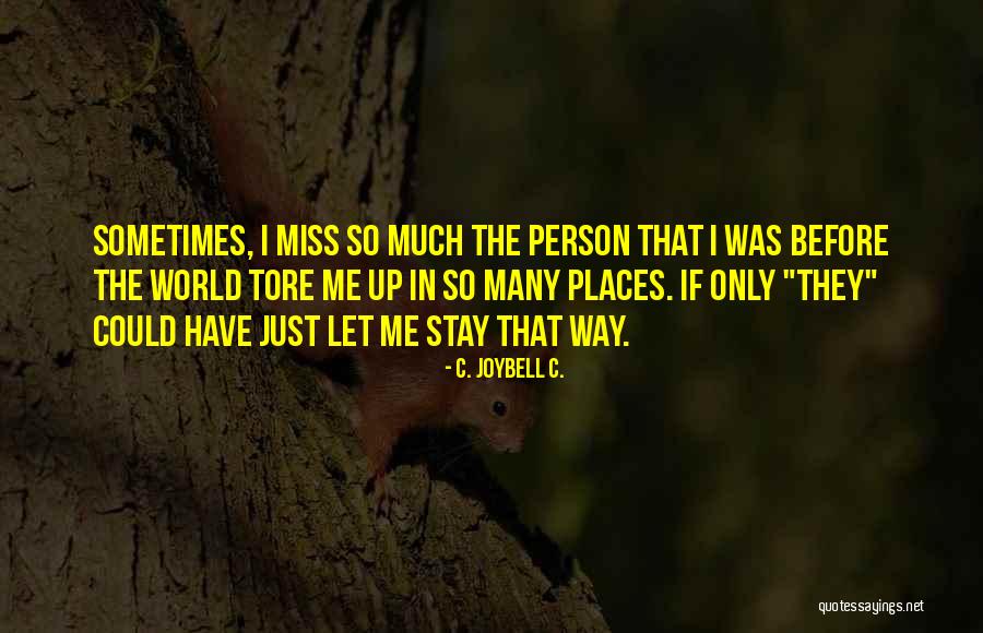 Sampha Youtube Quotes By C. JoyBell C. Sampha Youtube Quotes By C. JoyBell C.