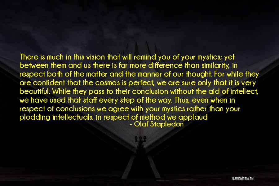 Samphan Dc Quotes By Olaf Stapledon Samphan Dc Quotes By Olaf Stapledon