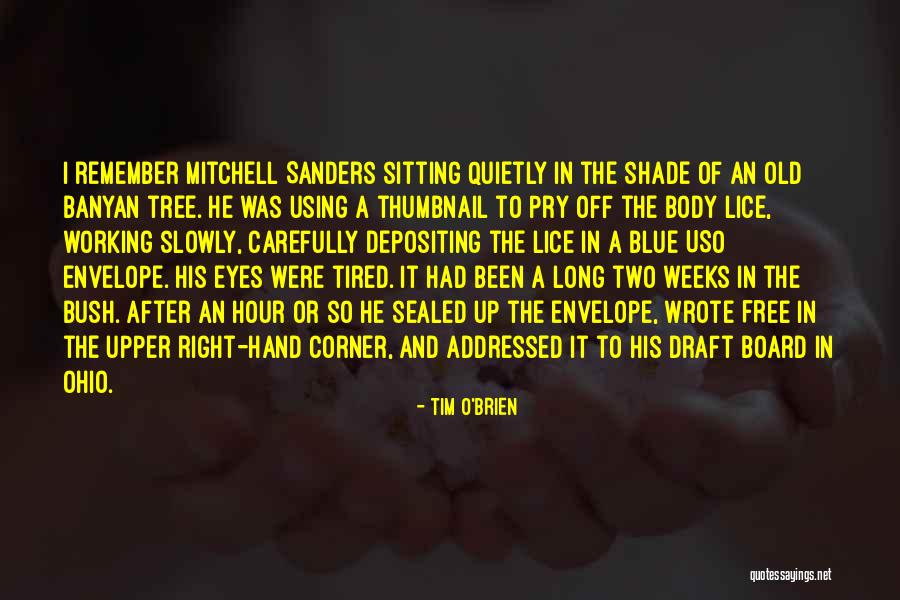Samphel Bayul Quotes By Tim O'Brien