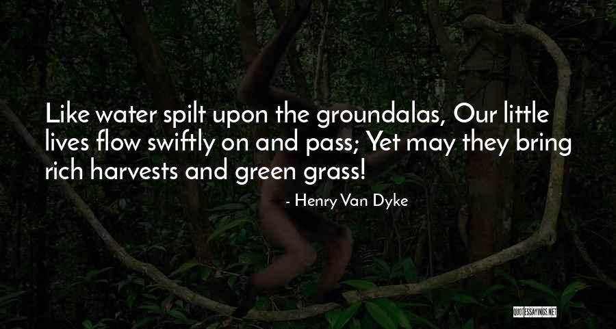 Samphel Norbu Quotes By Henry Van Dyke Samphel Norbu Quotes By Henry Van Dyke