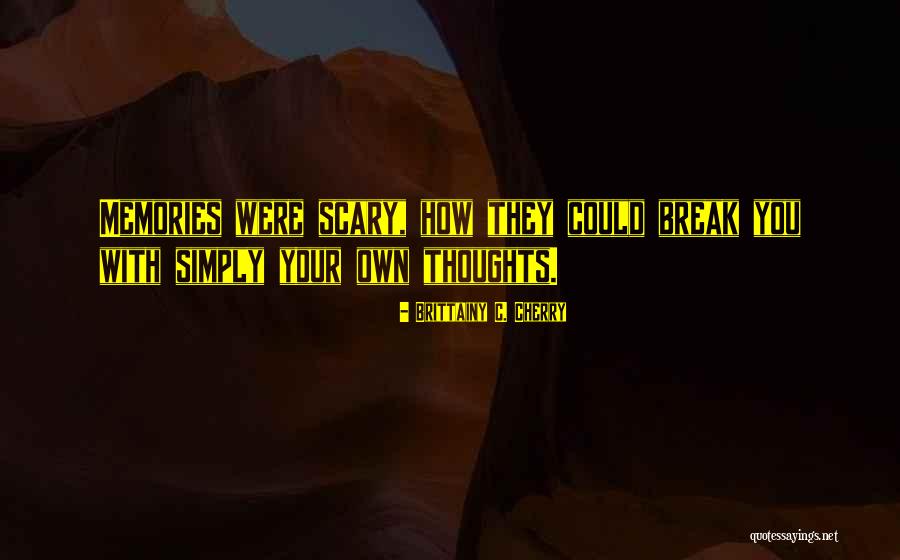 Sampie Terreblanche Quotes By Brittainy C. Cherry Sampie Terreblanche Quotes By Brittainy C. Cherry