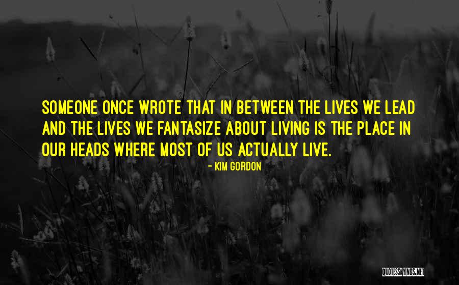 Sampinganonlinebro Quotes By Kim Gordon Sampinganonlinebro Quotes By Kim Gordon