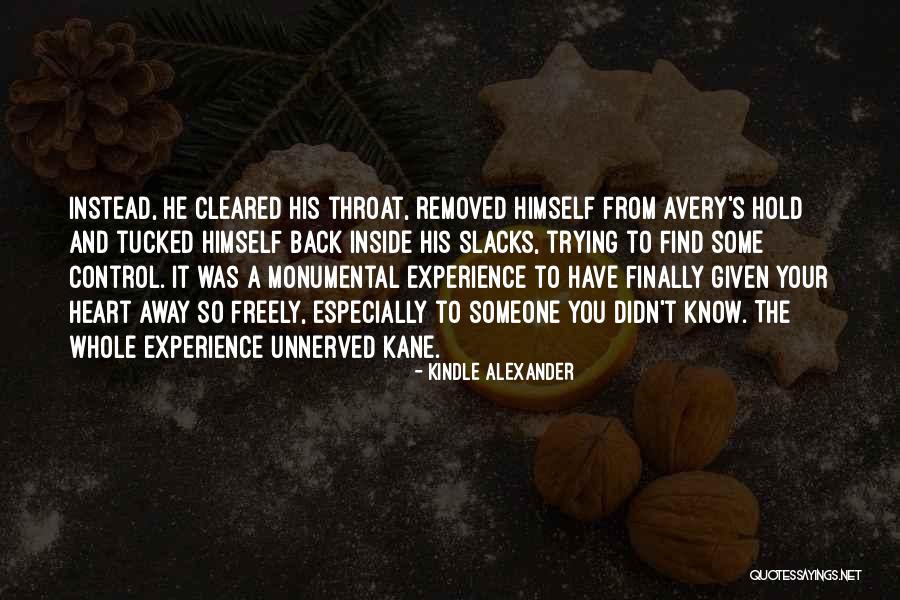 Sampinganonlinebro Quotes By Kindle Alexander Sampinganonlinebro Quotes By Kindle Alexander