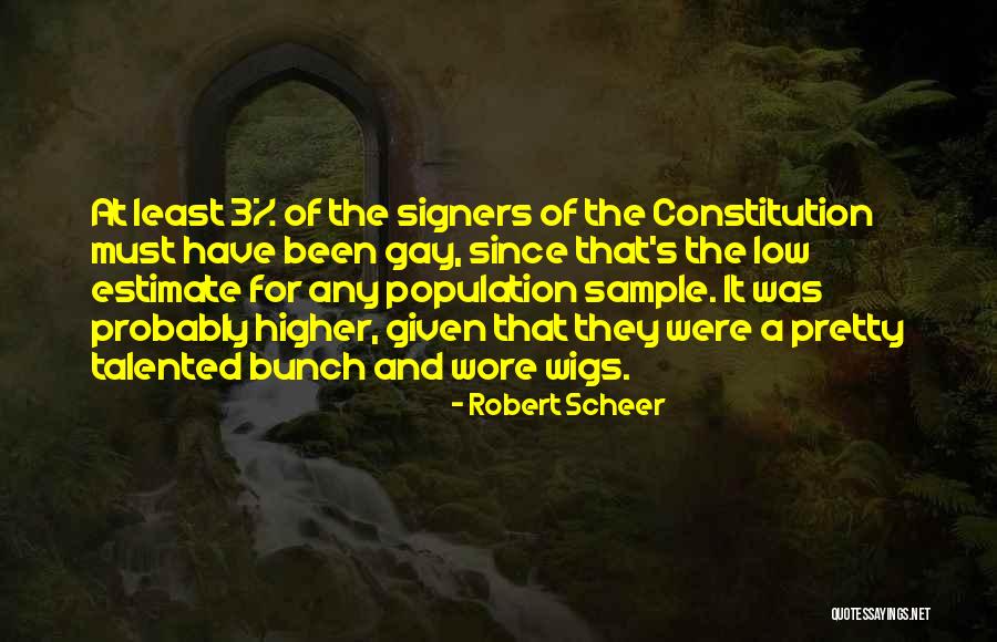 Sample Estimate Quotes By Robert Scheer Sample Estimate Quotes By Robert Scheer