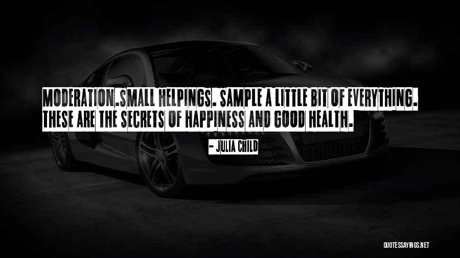 Sample Happiness Quotes By Julia Child Sample Happiness Quotes By Julia Child
