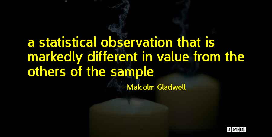 Sample Quotes By Malcolm Gladwell Sample Quotes By Malcolm Gladwell