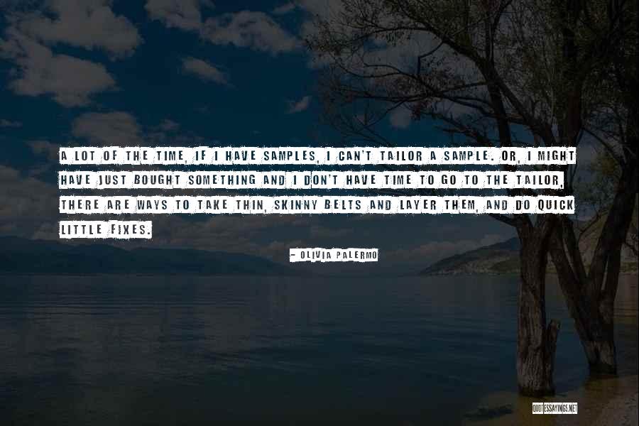 Sample Quotes By Olivia Palermo Sample Quotes By Olivia Palermo