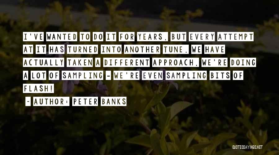 Sampling Quotes By Peter Banks