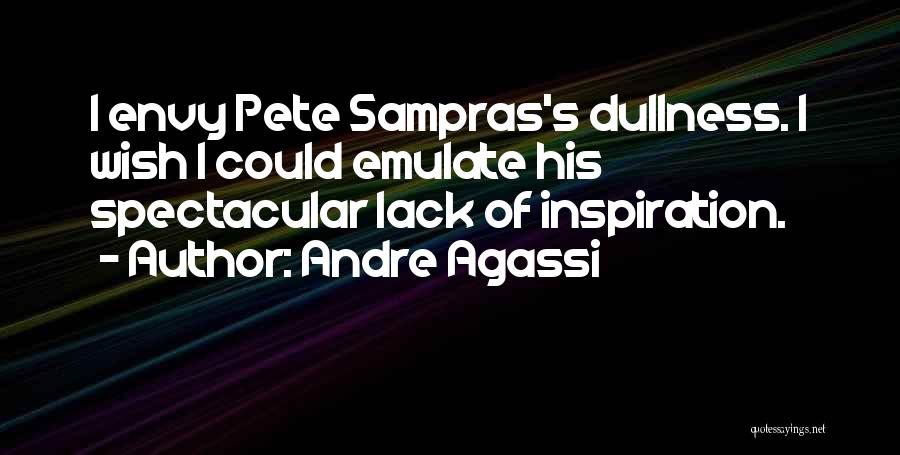 Sampras Quotes By Andre Agassi