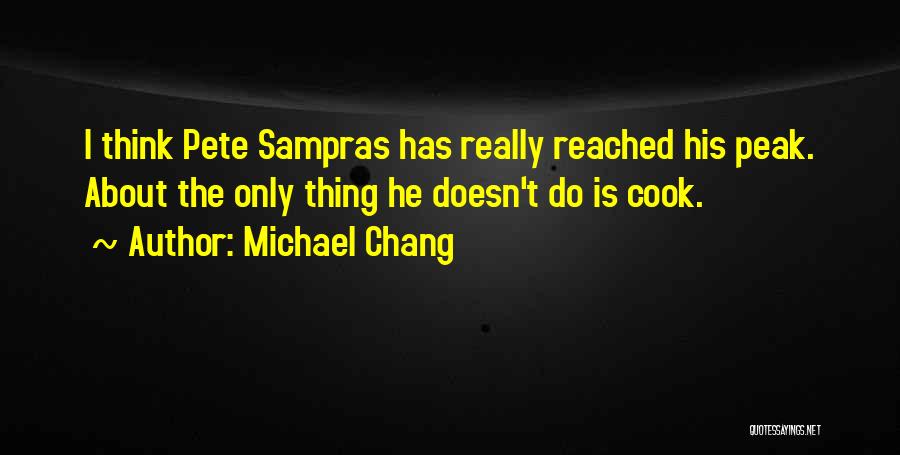 Sampras Quotes By Michael Chang