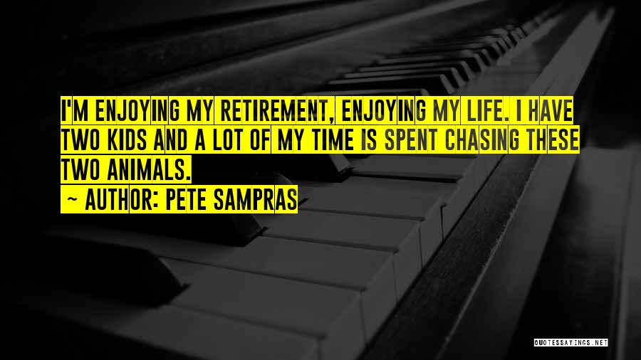 Sampras Quotes By Pete Sampras