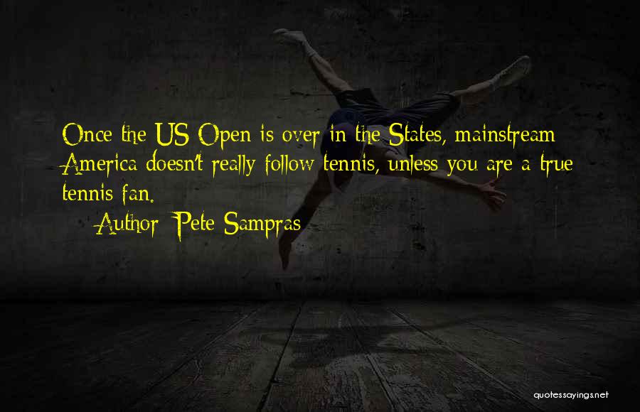 Sampras Quotes By Pete Sampras