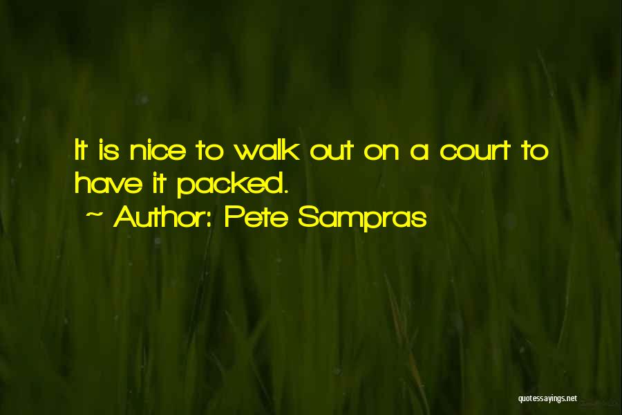 Sampras Quotes By Pete Sampras