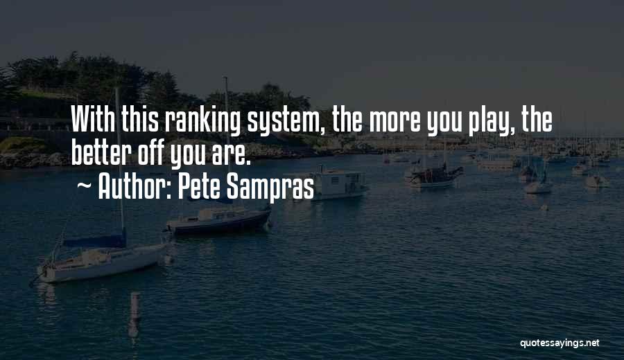 Sampras Quotes By Pete Sampras