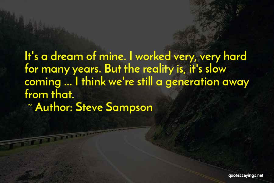 Sampson Quotes By Steve Sampson