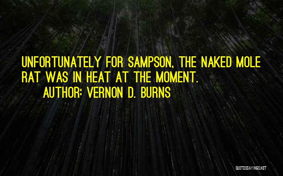 Sampson Quotes By Vernon D. Burns