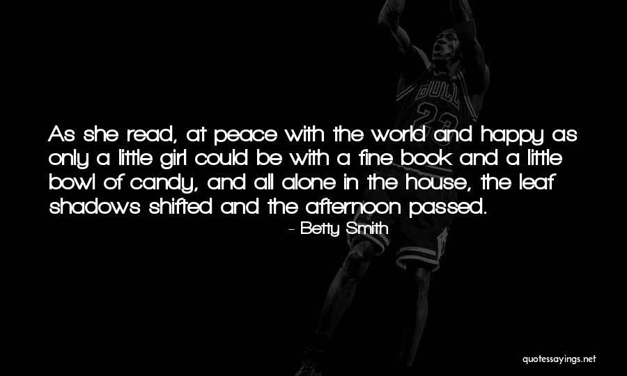 Samra Tesfaye Quotes By Betty Smith Samra Tesfaye Quotes By Betty Smith