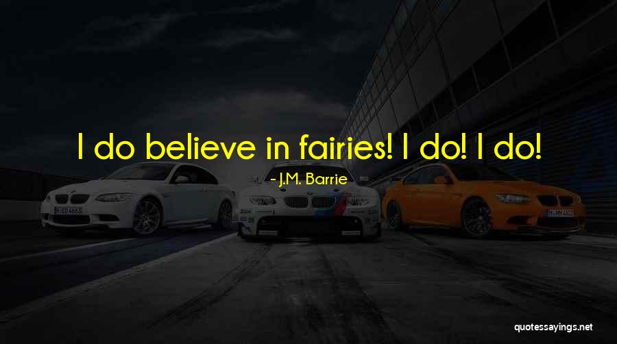Samrith Quotes By J.M. Barrie
