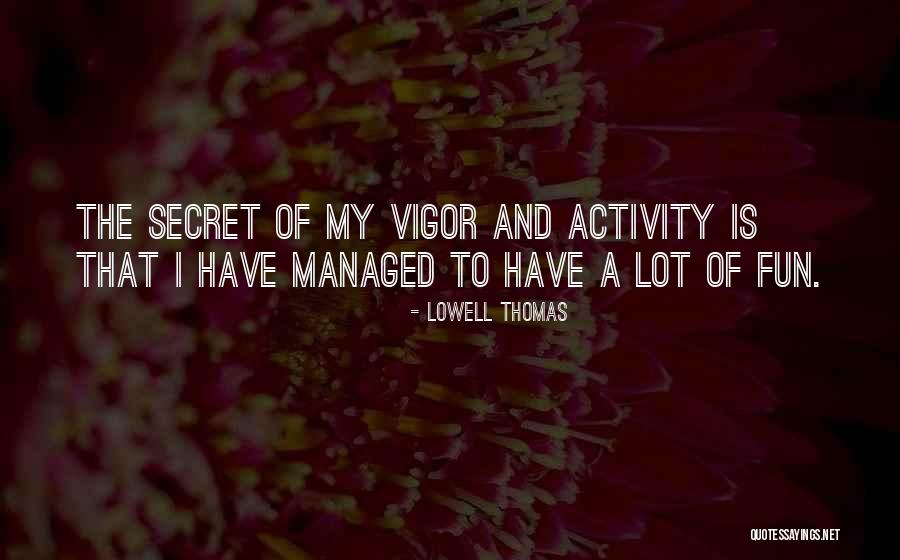 Samrith Quotes By Lowell Thomas Samrith Quotes By Lowell Thomas