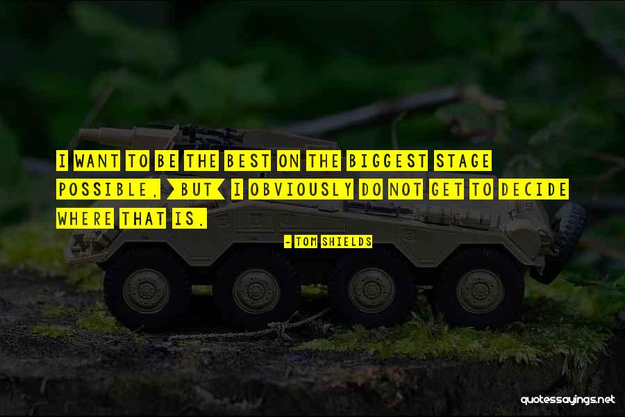 Samruddhi Shinde Quotes By Tom Shields Samruddhi Shinde Quotes By Tom Shields