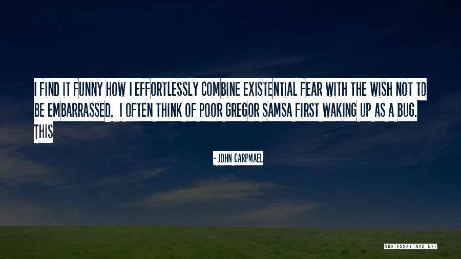 Samsa Quotes By John Carpmael Samsa Quotes By John Carpmael