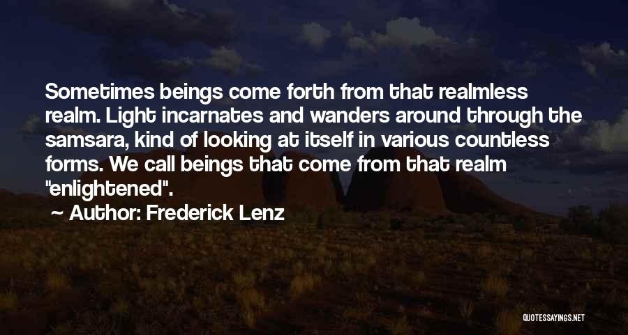 Samsara Quotes By Frederick Lenz