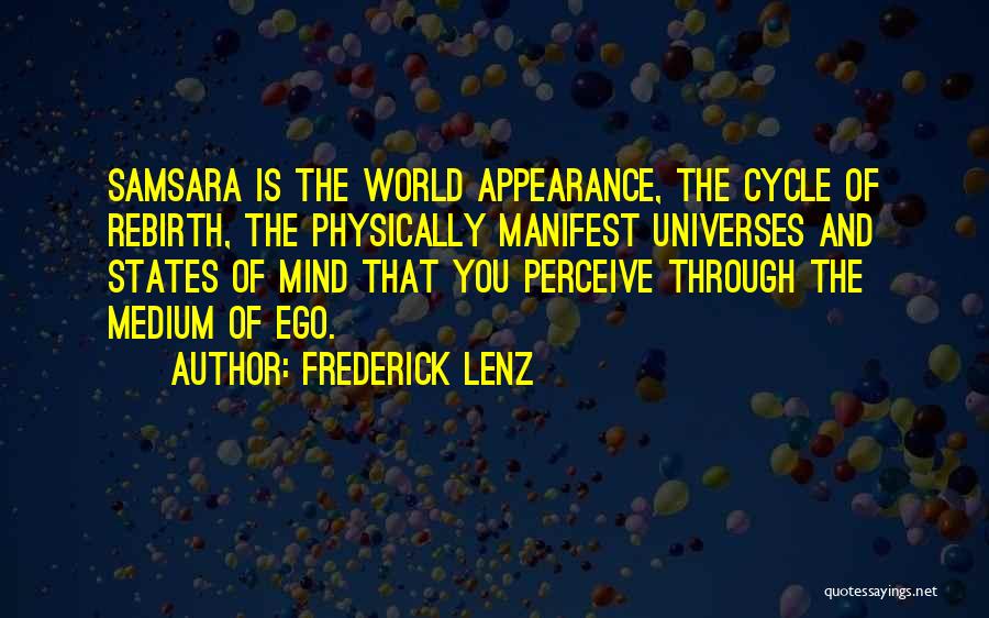 Samsara Quotes By Frederick Lenz