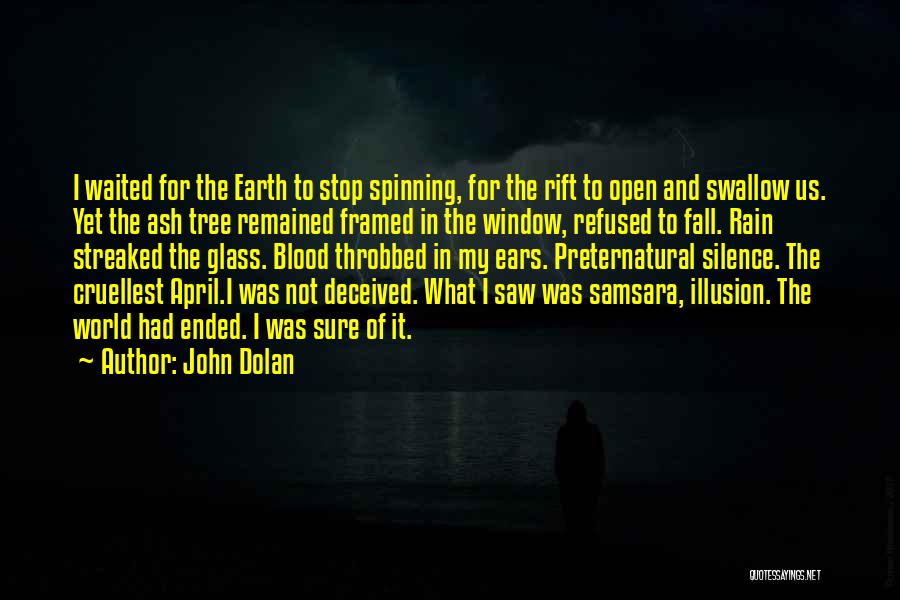 Samsara Quotes By John Dolan