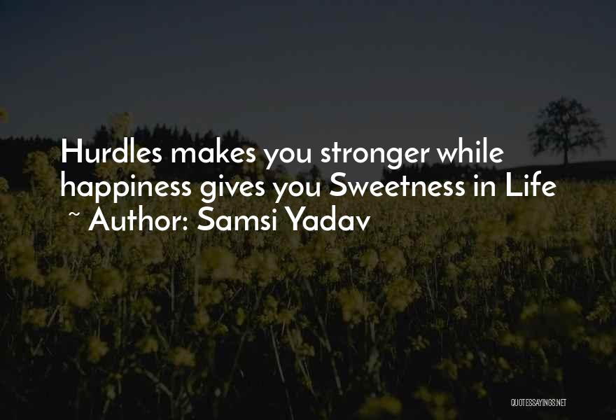 Samsi Yadav Quotes 1836128