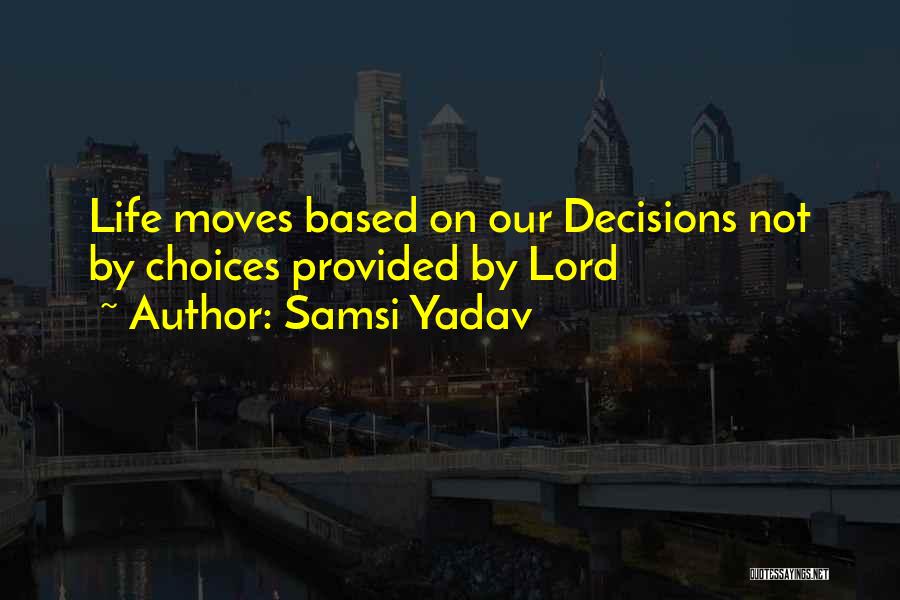 Samsi Yadav Quotes 451751