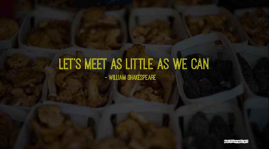 Samskara Novel Quotes By William Shakespeare