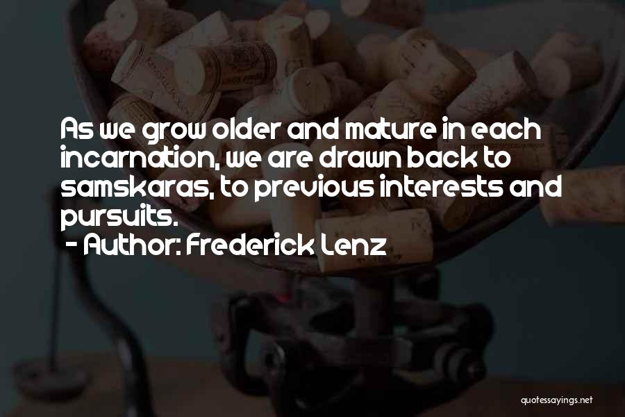 Samskara Quotes By Frederick Lenz