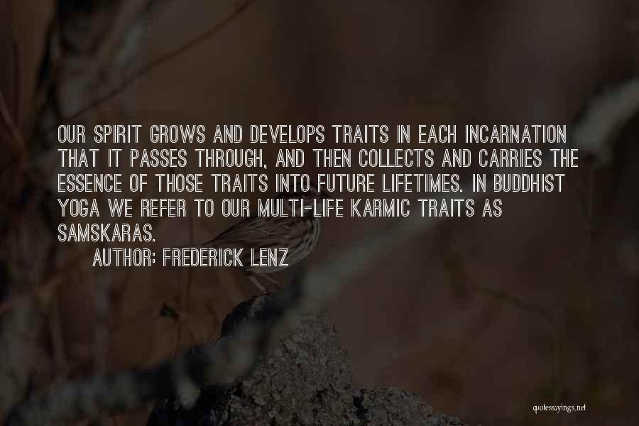 Samskaras Quotes By Frederick Lenz