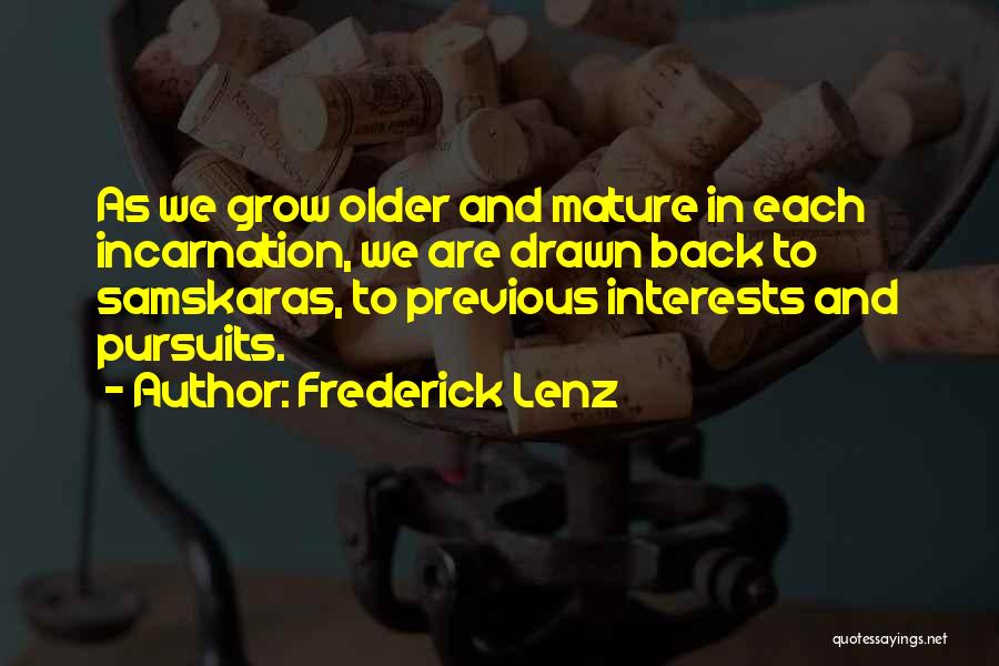 Samskaras Quotes By Frederick Lenz