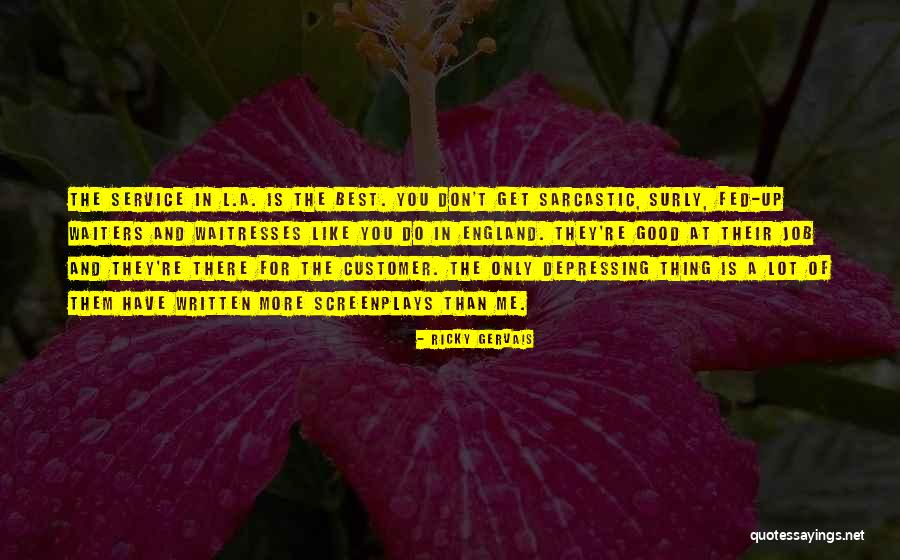 Samson Gert Quotes By Ricky Gervais