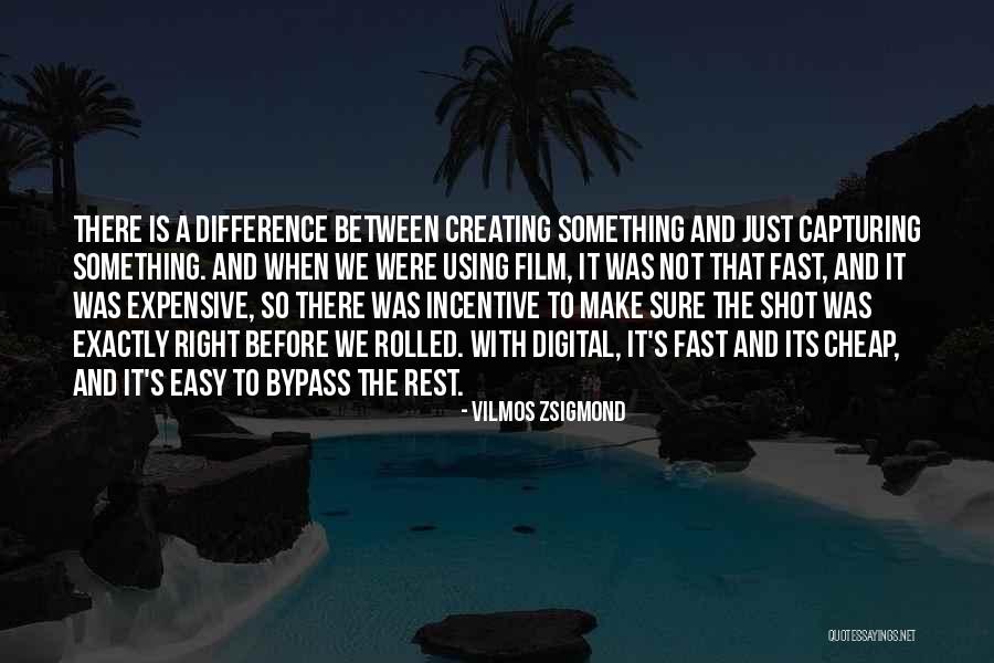 Samsudin Kadir Quotes By Vilmos Zsigmond Samsudin Kadir Quotes By Vilmos Zsigmond