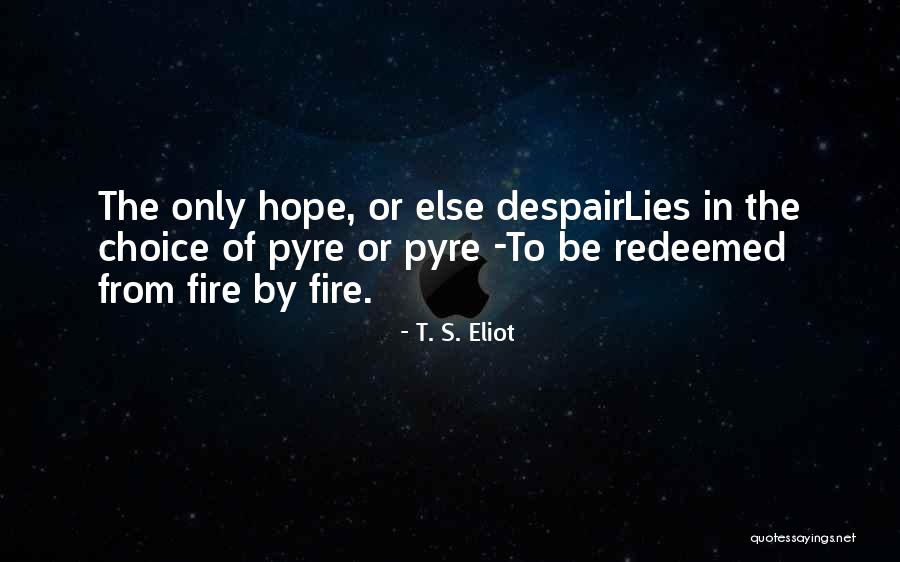 Samsung Phones Quotes By T. S. Eliot