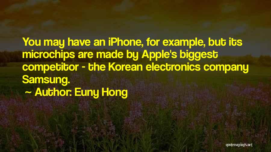 Samsung Vs Iphone Quotes By Euny Hong