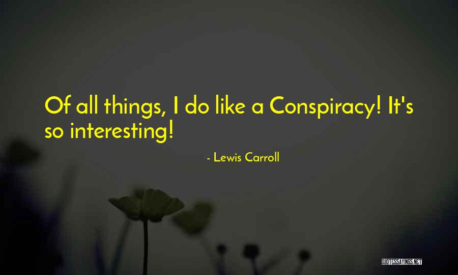 Samtani Family Quotes By Lewis Carroll