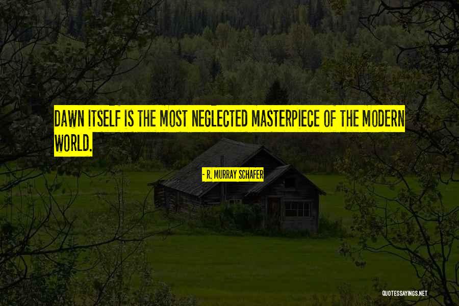 Samudamod Quotes By R. Murray Schafer Samudamod Quotes By R. Murray Schafer