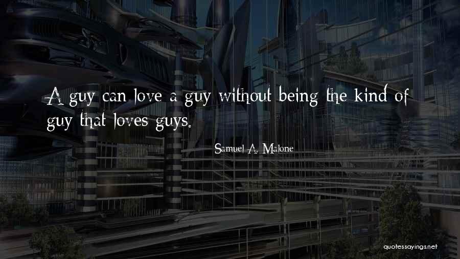 Samuel A. Malone Quotes 2175628 Samuel A. Malone Quotes 2175628