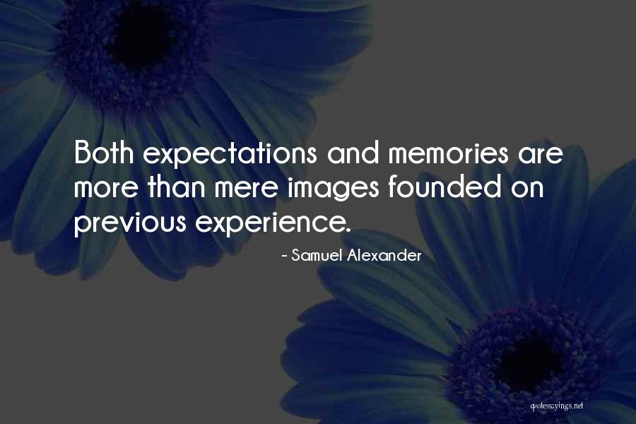 Samuel Alexander Quotes 252129