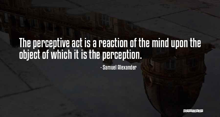 Samuel Alexander Quotes 819871 Samuel Alexander Quotes 819871
