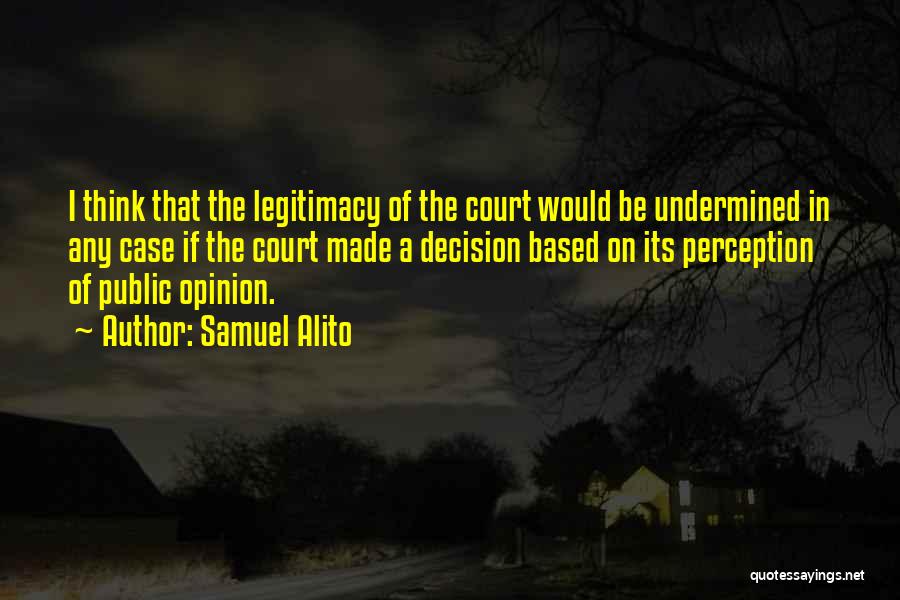 Samuel Alito Quotes 1030075