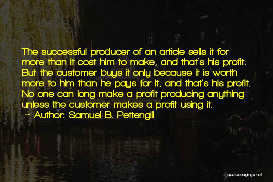 Samuel B. Pettengill Quotes 1553340