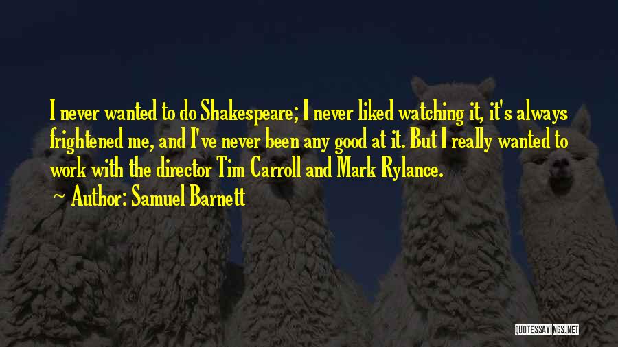 Samuel Barnett Quotes 1027835