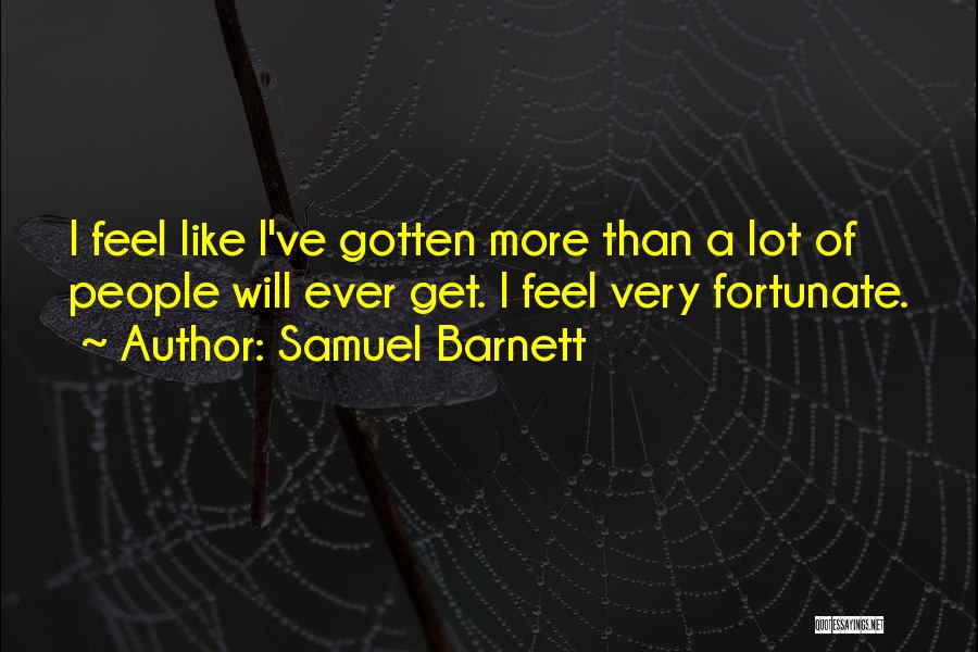 Samuel Barnett Quotes 1468891
