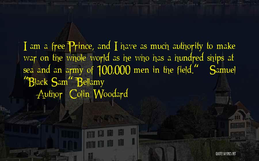 Samuel Bellamy Quotes By Colin Woodard