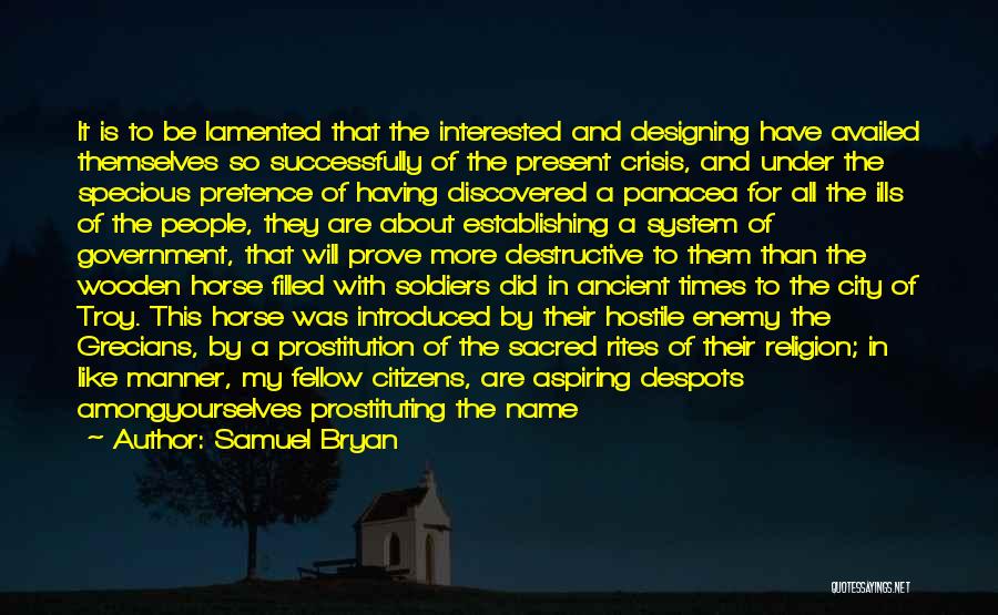 Samuel Bryan Quotes 1338588